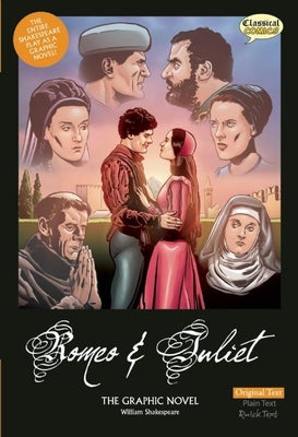 Book cover for Romeo and Juliet the Graphic Novel: Original Text