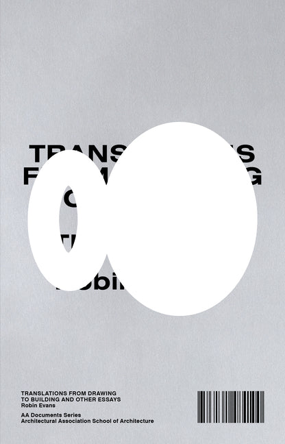 Book cover for Translations from Drawing to Building and Other Essays