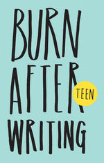Book cover for Burn After Writing Teen. New Edition