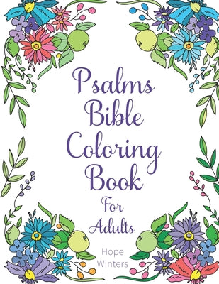 Book cover for Psalms Bible Coloring Book For Adults: Scripture Verses To Encourage & Inspire As You Color