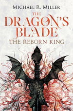 Book cover for The Dragon's Blade: The Reborn King