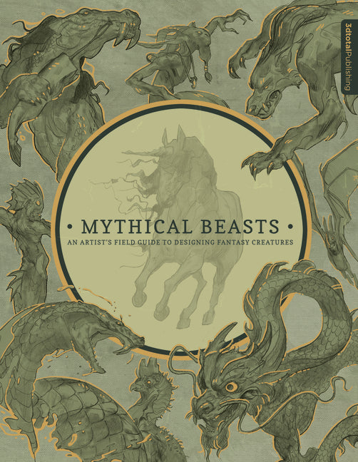 Book cover for Mythical Beasts: An Artist's Field Guide to Designing Fantasy Creatures