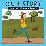 Book cover for Our Story - How We Became a Family (15): Solo mum families who used sperm donation- single baby