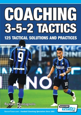 Book cover for Coaching 3-5-2 Tactics - 125 Tactical Solutions & Practices