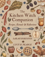 Book cover for The Kitchen Witch Companion: Recipes, Rituals & Reflections