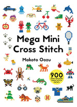 Book cover for Mega Mini Cross Stitch: 900 Super Awesome Cross Stitch Motifs