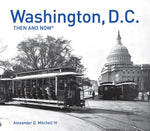 Book cover for Washington, D.C. Then and Now(r)