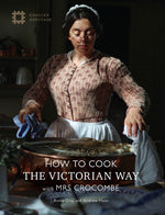 Book cover for How to Cook: The Victorian Way with Mrs Crocombe
