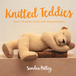 Book cover for Knitted Teddies: Over 15 Patterns for Well-Dressed Bears