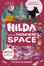 Book cover for Hilda and the Nowhere Space: Hilda Netflix Tie-In 3