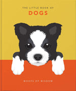 Book cover for Little Book of Dogs: Woofs of Wisdom