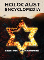 Book cover for Holocaust Encyclopedia: uncensored and unconstrained (full-color edition)