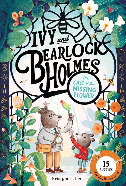 Book cover for Case of the Missing Flower (Ivy and Bearlock Holmes Book 1): 15 Puzzles for Sleuths to Solve Volume 1