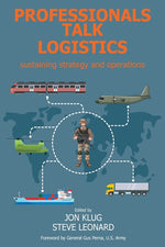 Book cover for Professionals Talk Logistics: Sustaining Strategy and Operations