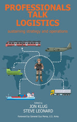Book cover for Professionals Talk Logistics: Sustaining Strategy and Operations