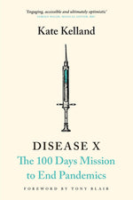 Book cover for Disease X: The 100 Days Mission to End Pandemics