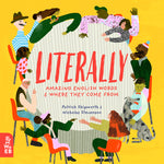 Book cover for Literally: Amazing Words and Where They Come from