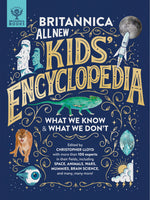 Book cover for Britannica All New Kids' Encyclopedia: What We Know & What We Don't
