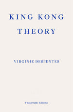 Book cover for King Kong Theory