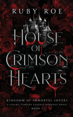 Book cover for House of Crimson Hearts: A Steamy Vampire Fantasy Romance