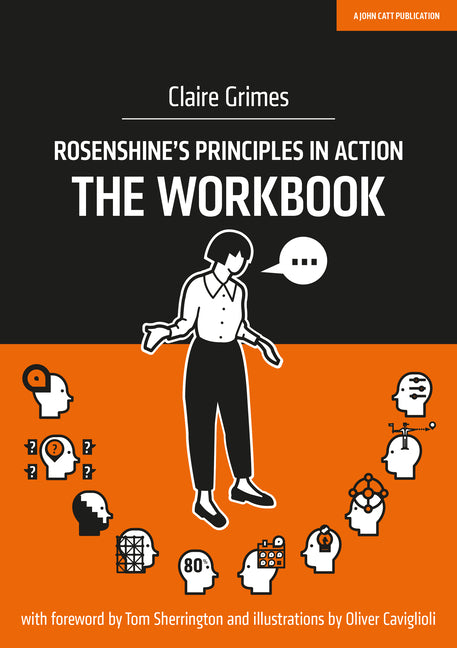 Book cover for Rosenshine's Principles in Action: The Workbook