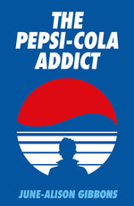Book cover for The Pepsi Cola Addict