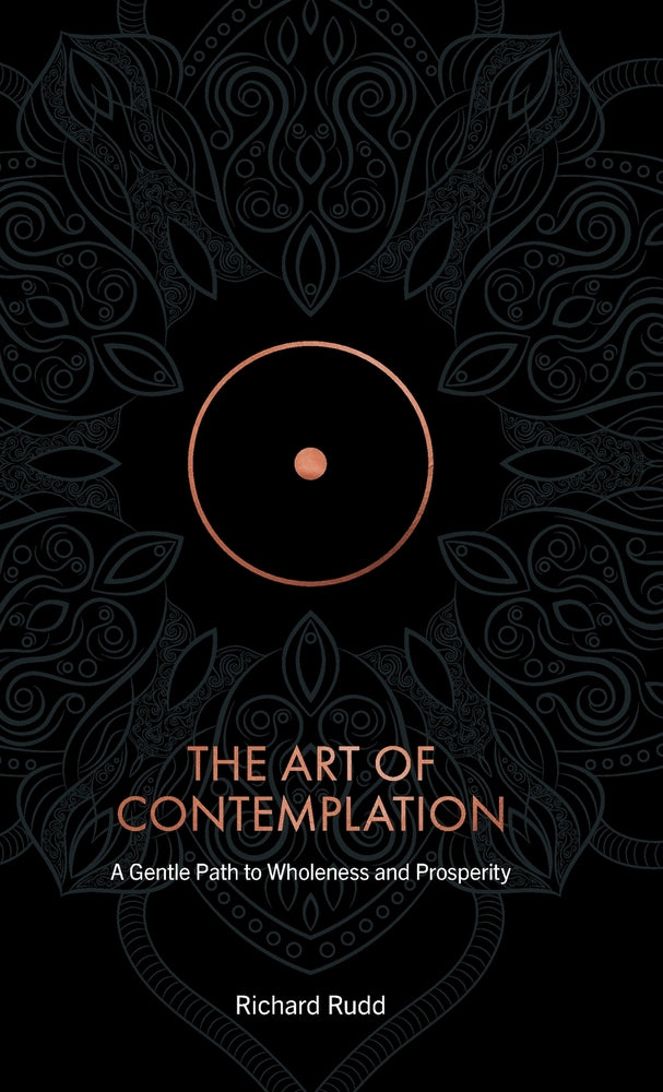 Book cover for The Art of Contemplation: Gentle path to wholeness and prosperity