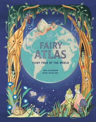 Book cover for The Fairy Atlas: Fairy Folk of the World