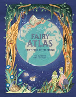 Book cover for The Fairy Atlas: Fairy Folk of the World