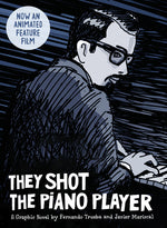 Book cover for They Shot the Piano Player: A Graphic Novel