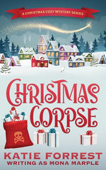 Book cover for Christmas Corpse: A Christmas Cozy Mystery Series Book 1