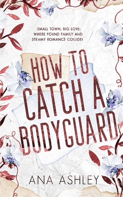 Book cover for How to Catch a Bodyguard: A best friends to lovers, second chance MM romance