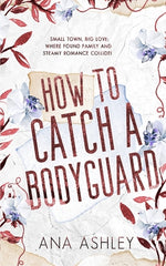 Book cover for How to Catch a Bodyguard: A best friends to lovers, second chance MM romance