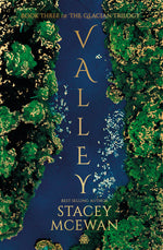 Book cover for Valley: The Glacian Trilogy, Book III