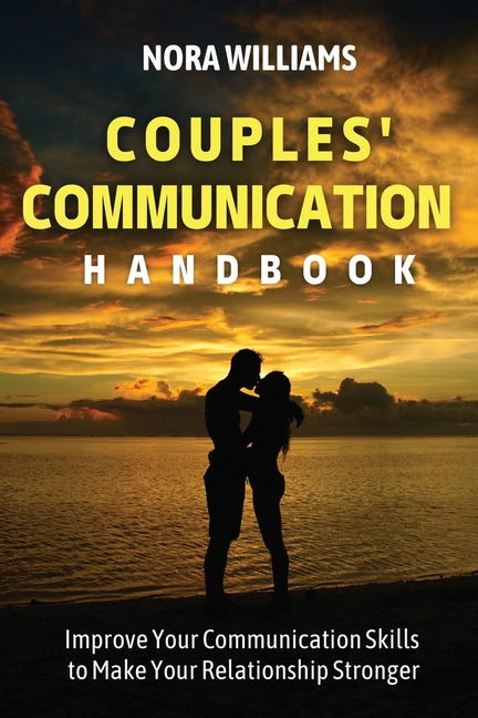 Book cover for Couples' Communication Handbook: Improve Your Communication Skills to Make Your Relationship Stronger