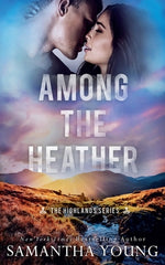 Book cover for Among the Heather (The Highlands Series #2)