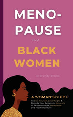 Book cover for Menopause for Black Women: A Woman's Guide to Love Yourself, Lose Weight & Remedy Your Symptoms Naturally in Perimenopause, Menopause and Postmen