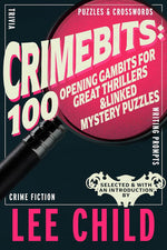 Book cover for Crimebits: 100 Opening Gambits for Great Thrillers & Linked Mystery Puzzles