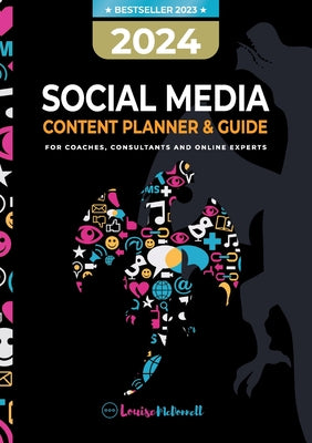 Book cover for 2024 Social Media Content Planner & Guide for Coaches, Consultants & Online Experts