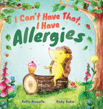 Book cover for I Can't Have That, I Have Allergies