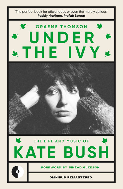 Book cover for Under the Ivy: The Life and Music of Kate Bush