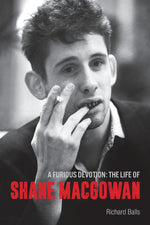Book cover for A Furious Devotion: The Life of Shane MacGowan