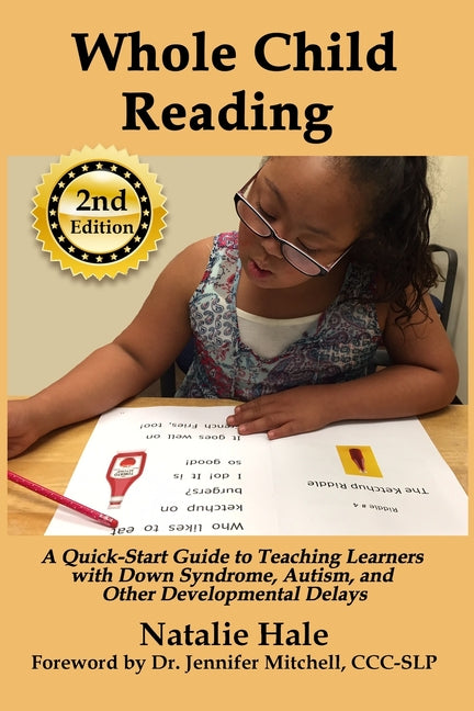 Book cover for Whole Child Reading: A Quick-Start Guide to Teaching Learners with Down Syndrome, Autism, and Other Developmental Delays