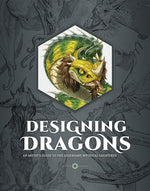 Book cover for Designing Dragons: An Artist's Guide to the Legendary Mythical Creatures