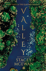 Book cover for Valley: The Glacian Trilogy, Book III