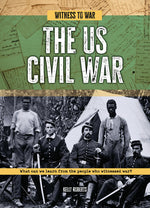Book cover for Us Civil War: What Can We Learn from the People Who Witnessed War?