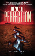 Book cover for Beneath Perfection: The Official Tremors Novelization
