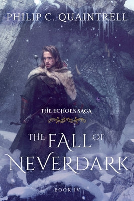 Book cover for The Fall of Neverdark: (The Echoes Saga: Book 4)