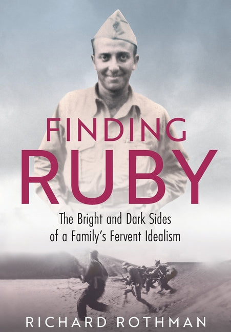 Book cover for Finding Ruby: The Bright and Dark Sides of a Family's Fervent Idealism