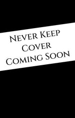 Book cover for Never Keep (Book 1 in the Sins of the Zodiac Series)